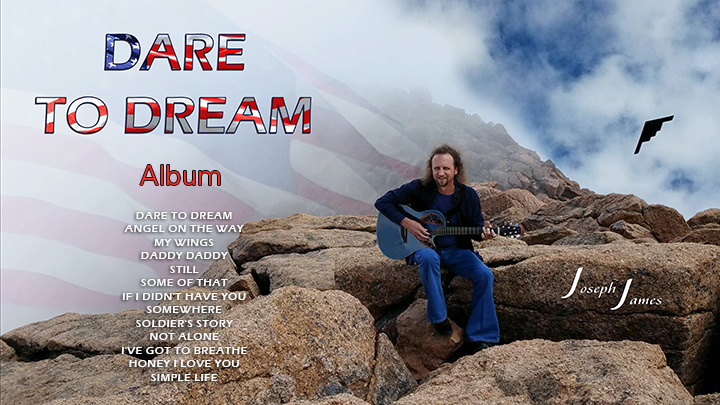 DARE TO DREAM Album | Joseph James | Includes Song Titles